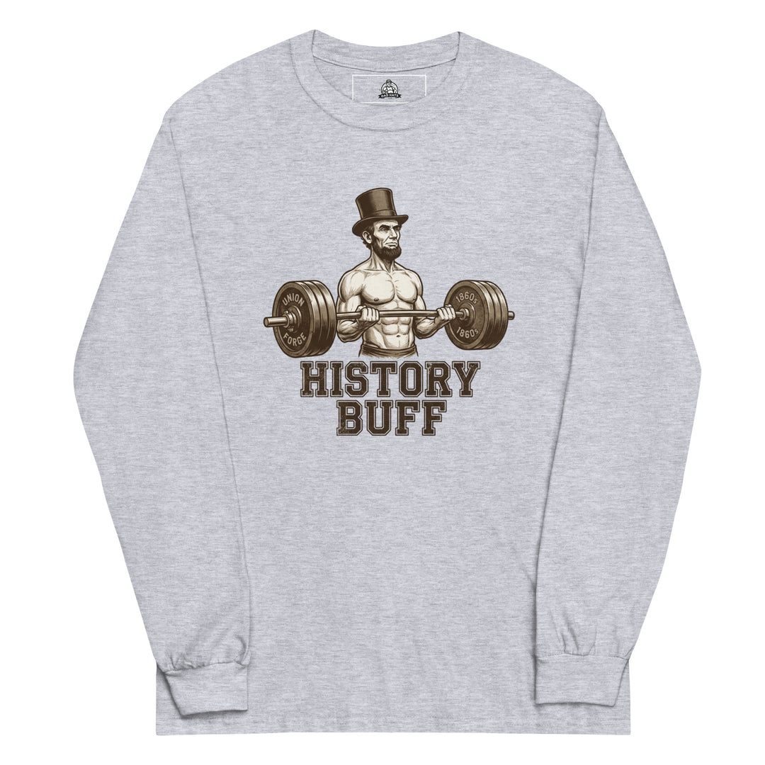 History Buff — a shirtless, muscular Abraham Lincoln curling a barbell, captioned History Buff, printed on a long sleeve shirt.