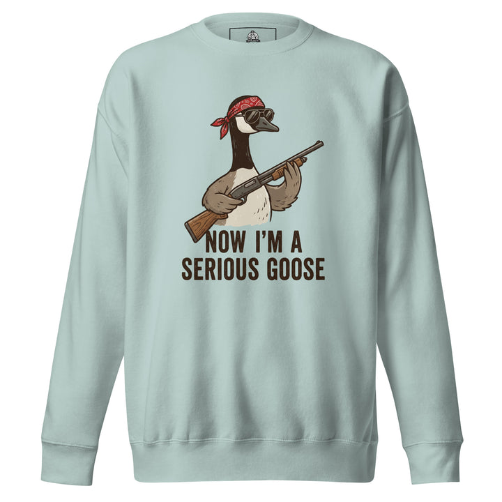 Now I'm A Serious Goose Sweatshirt — alternate color view