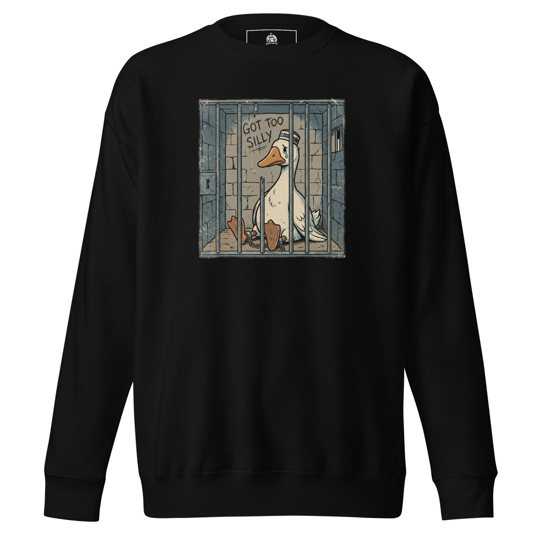 Got Too Silly funny meme graphic tee — sad cartoon goose in a jail cell wearing a prisoner cap with GOT TOO SILLY graffiti on the wall