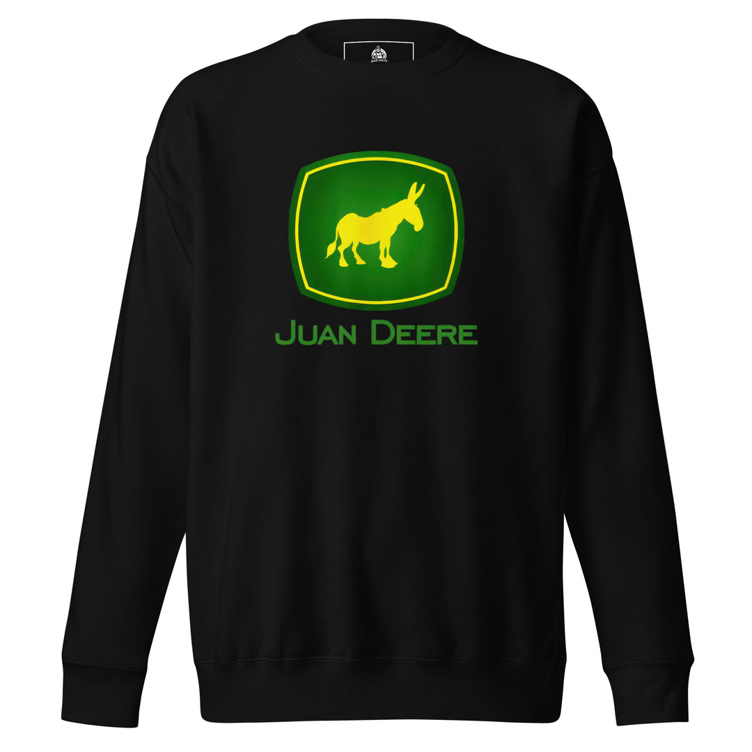 Juan Deere — a John Deere logo parody with a yellow donkey in place of the deer, reading Juan Deere, printed on a unisex sweatshirt.