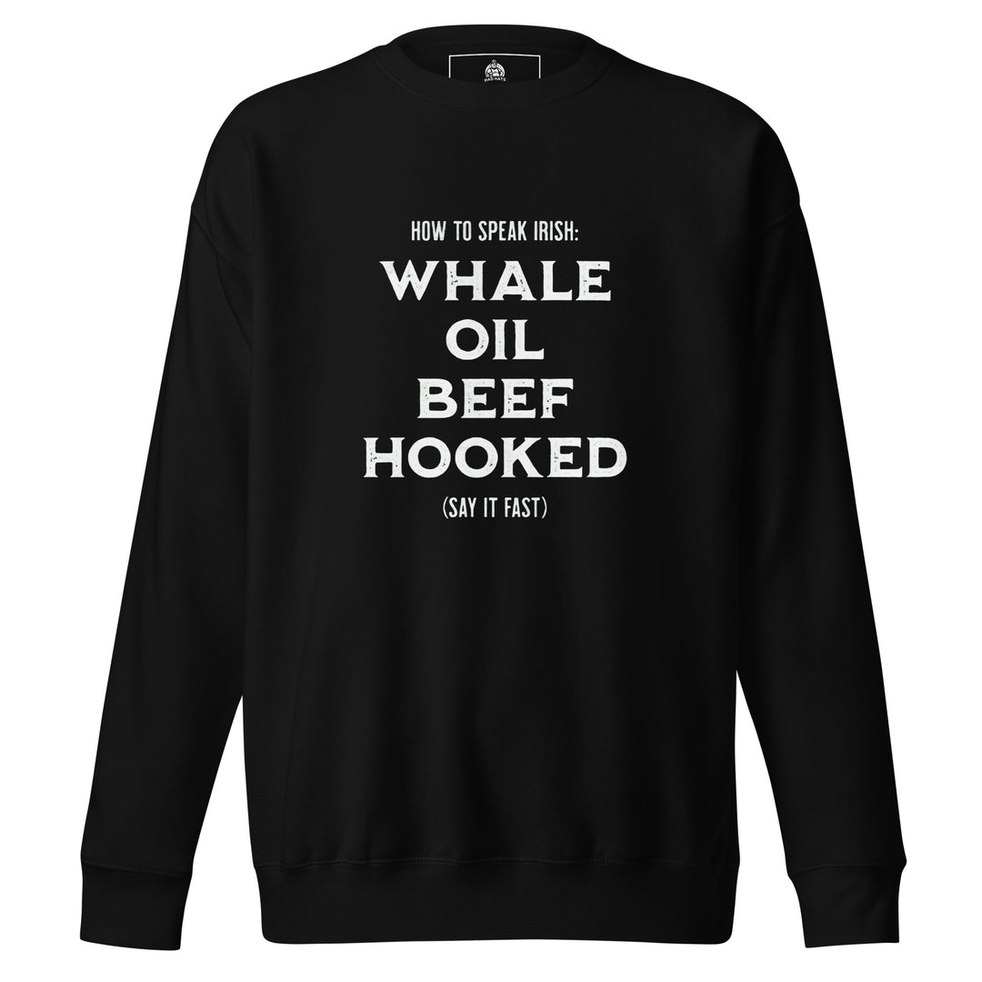 How To Speak Irish — a How To Speak Irish guide design with drinking phrases, printed on a unisex sweatshirt.