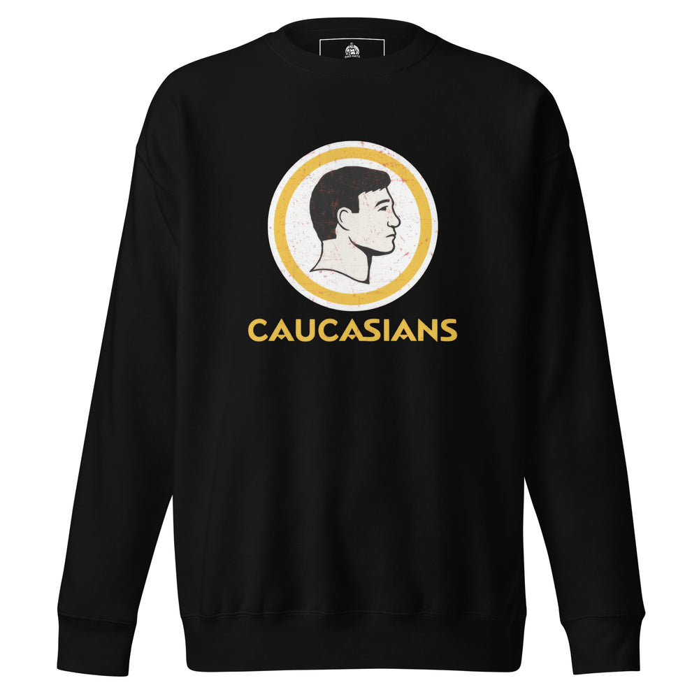 Caucasians — a parody of a vintage sports-team logo showing a slick-haired white man's profile in a circle, reading Caucasians, printed on a unisex sweatshirt.