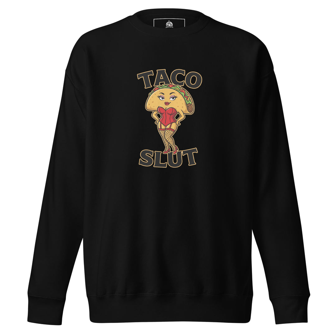 Taco Slut — a taco character with a pin-up body in a red corset and fishnets, captioned Taco Slut, printed on a unisex sweatshirt.