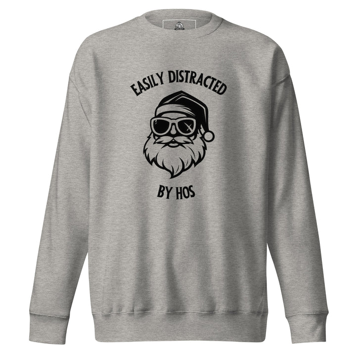 Easily Distracted By Hos — a cool Santa in sunglasses, captioned Easily Distracted By Hos, printed on a unisex sweatshirt.