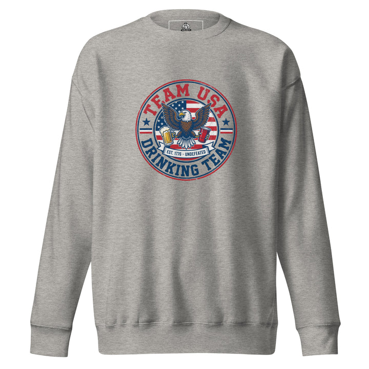 Team USA Drinking Team — a Team USA Drinking Team patriotic design, printed on a unisex sweatshirt.