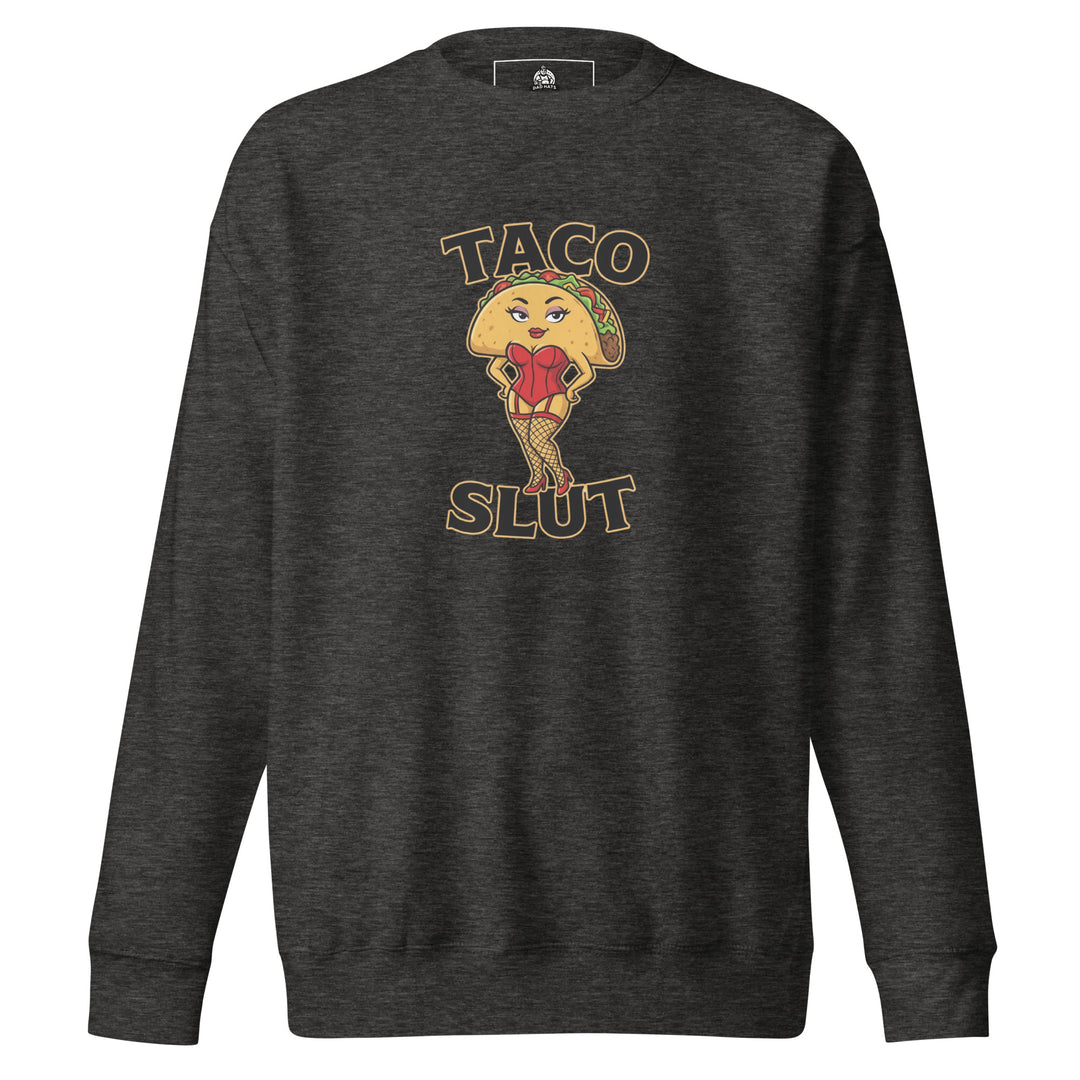 Taco Slut — a taco character with a pin-up body in a red corset and fishnets, captioned Taco Slut, printed on a unisex sweatshirt.