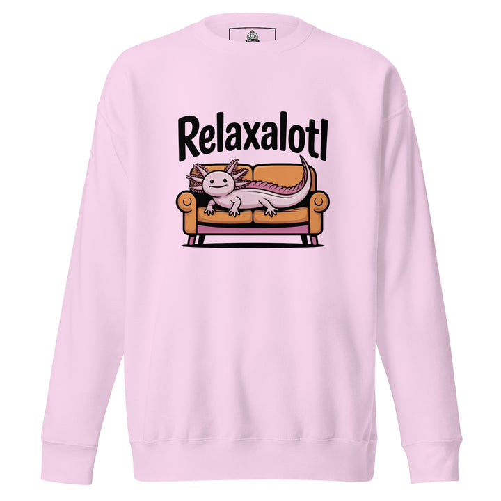 Relaxalotl — a pink axolotl lounging on a couch, captioned Relaxalotl, printed on a unisex sweatshirt.