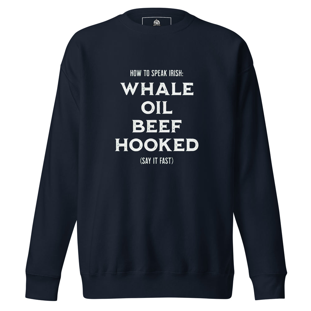 How To Speak Irish — a How To Speak Irish guide design with drinking phrases, printed on a unisex sweatshirt.