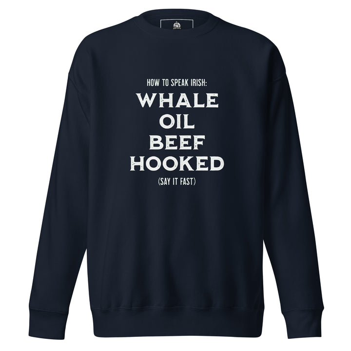 How To Speak Irish — a How To Speak Irish guide design with drinking phrases, printed on a unisex sweatshirt.
