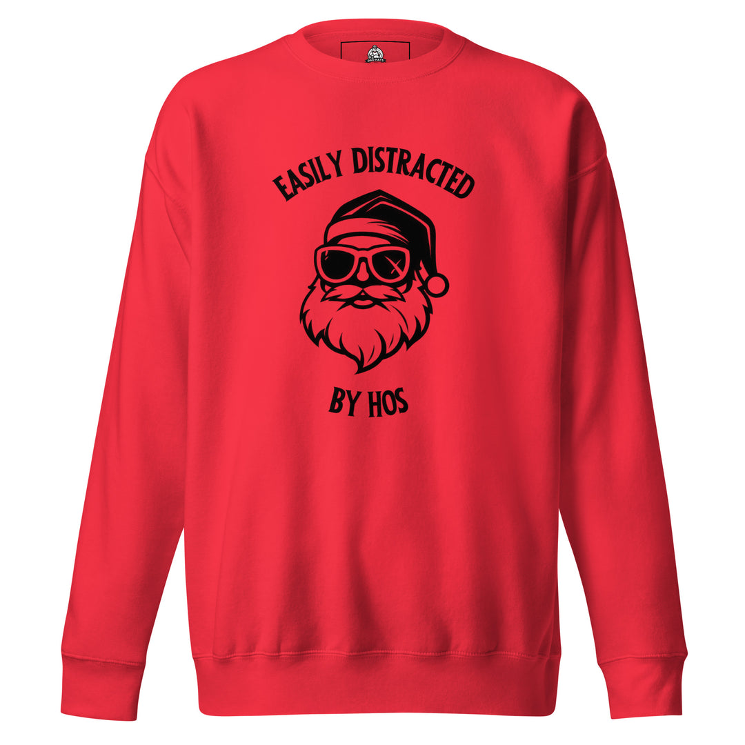Easily Distracted By Hos — a cool Santa in sunglasses, captioned Easily Distracted By Hos, printed on a unisex sweatshirt.