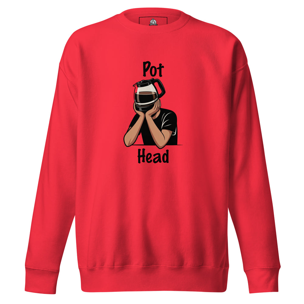 Pot Head — a person with a coffee pot for a head resting on their hands, captioned Pot Head, printed on a unisex sweatshirt.