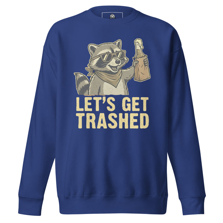 Let's Get Trashed Sweatshirt Sweatshirt — alternate color view