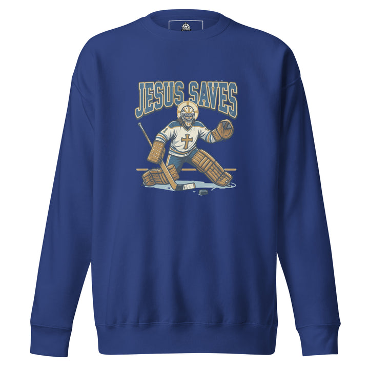 Jesus Saves — Jesus as a hockey goalie making a save, captioned Jesus Saves Est 33 AD, printed on a unisex sweatshirt.